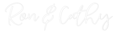 CREATE YOUR OWN WEDDING NEON SIGN Ron & Cathy