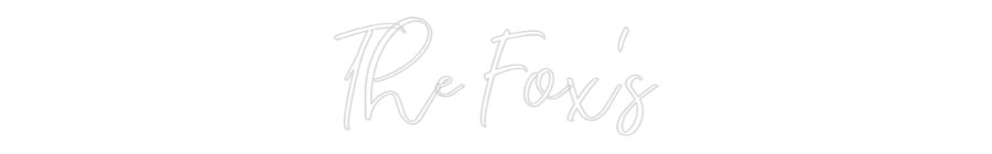 CREATE YOUR OWN WEDDING NEON SIGN The Fox's