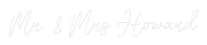 CREATE YOUR OWN WEDDING NEON SIGN Mr & Mrs Howard