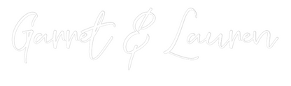CREATE YOUR OWN WEDDING NEON SIGN Garret & Lauren