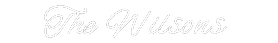 CREATE YOUR OWN WEDDING NEON SIGN The Wilsons