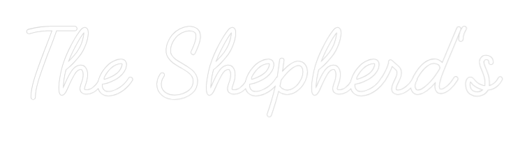 CREATE YOUR OWN WEDDING NEON SIGN The Shepherd's