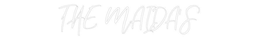 CREATE YOUR OWN WEDDING NEON SIGN THE MAIDA’S