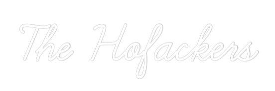 CREATE YOUR OWN WEDDING NEON SIGN The Hofackers