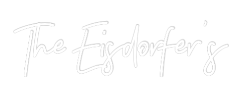 CREATE YOUR OWN WEDDING NEON SIGN The Eisdorfer’s