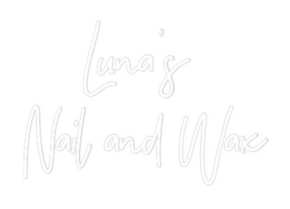 CREATE YOUR OWN WEDDING NEON SIGN Luna’s 
Nail...