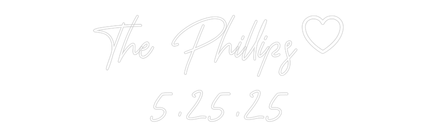 CREATE YOUR OWN WEDDING NEON SIGN The Phillips...