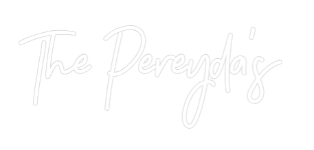 CREATE YOUR OWN WEDDING NEON SIGN The Pereyda's