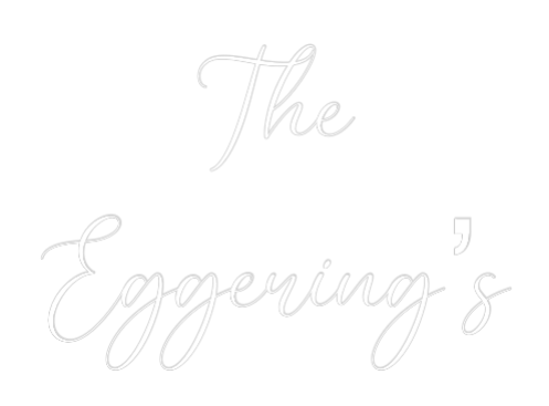 CREATE YOUR OWN WEDDING NEON SIGN The
Eggering’s