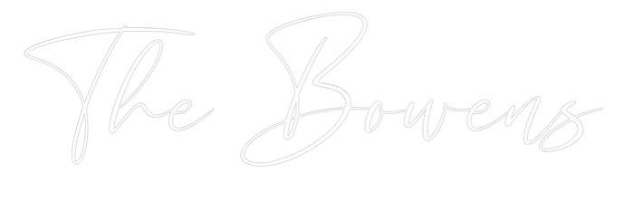 CREATE YOUR OWN WEDDING NEON SIGN The Bowens