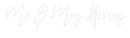 CREATE YOUR OWN WEDDING NEON SIGN Mr & Mrs Hines