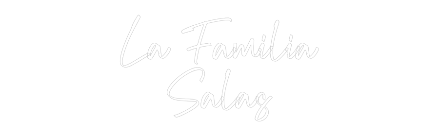 CREATE YOUR OWN WEDDING NEON SIGN La Familia
S...