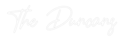 CREATE YOUR OWN WEDDING NEON SIGN The Duncans