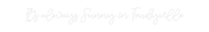 CREATE YOUR OWN WEDDING NEON SIGN It’s always S...