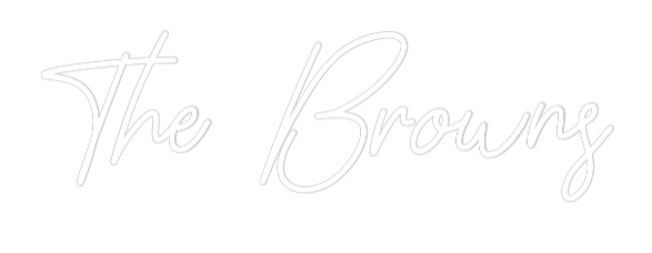 CREATE YOUR OWN WEDDING NEON SIGN The Browns