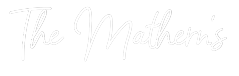 CREATE YOUR OWN WEDDING NEON SIGN The Mathern’s