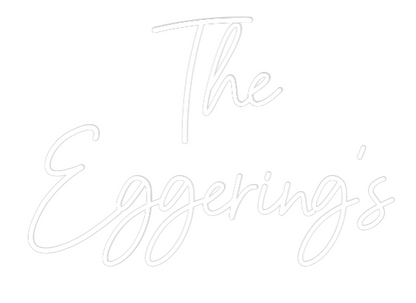 CREATE YOUR OWN WEDDING NEON SIGN The
Eggering...