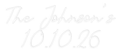 CREATE YOUR OWN WEDDING NEON SIGN The Johnson’s...