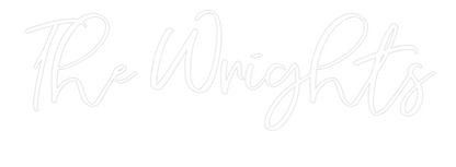 CREATE YOUR OWN WEDDING NEON SIGN The Wrights