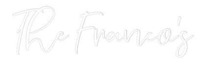 CREATE YOUR OWN WEDDING NEON SIGN The Franco’s