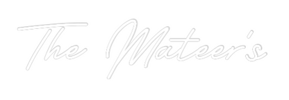 CREATE YOUR OWN WEDDING NEON SIGN The Mateer’s