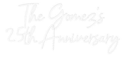 CREATE YOUR OWN WEDDING NEON SIGN The Gomez’s 
...