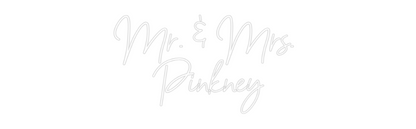 CREATE YOUR OWN WEDDING NEON SIGN Mr. & Mrs. 
...