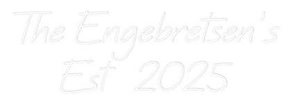 CREATE YOUR OWN WEDDING NEON SIGN The Engebrets...