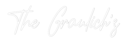 CREATE YOUR OWN WEDDING NEON SIGN The Graulich’s