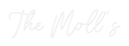 CREATE YOUR OWN WEDDING NEON SIGN The Moll's