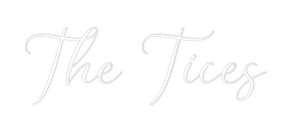 CREATE YOUR OWN WEDDING NEON SIGN The Tices