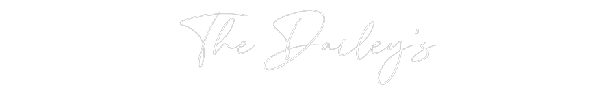 CREATE YOUR OWN WEDDING NEON SIGN The Dailey’s