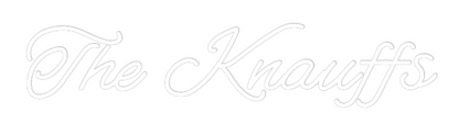 CREATE YOUR OWN WEDDING NEON SIGN The Knauffs