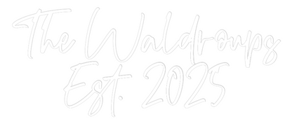 CREATE YOUR OWN WEDDING NEON SIGN The Waldroups...