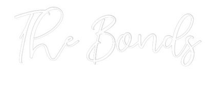 CREATE YOUR OWN WEDDING NEON SIGN The Bonds