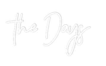 CREATE YOUR OWN WEDDING NEON SIGN the Days