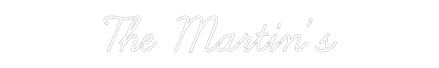 CREATE YOUR OWN WEDDING NEON SIGN The Martin’s