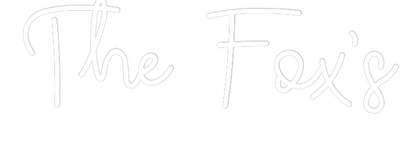 CREATE YOUR OWN WEDDING NEON SIGN The Fox’s