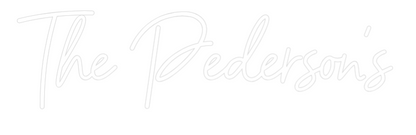 CREATE YOUR OWN WEDDING NEON SIGN The Pederson's