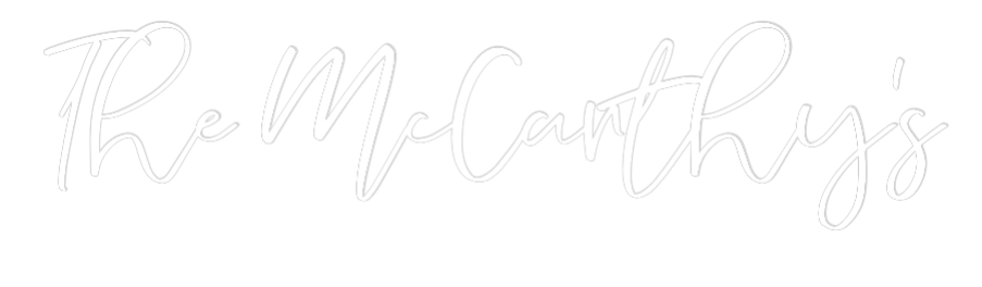 CREATE YOUR OWN WEDDING NEON SIGN The McCarthy’s