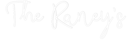 CREATE YOUR OWN WEDDING NEON SIGN The Raney’s