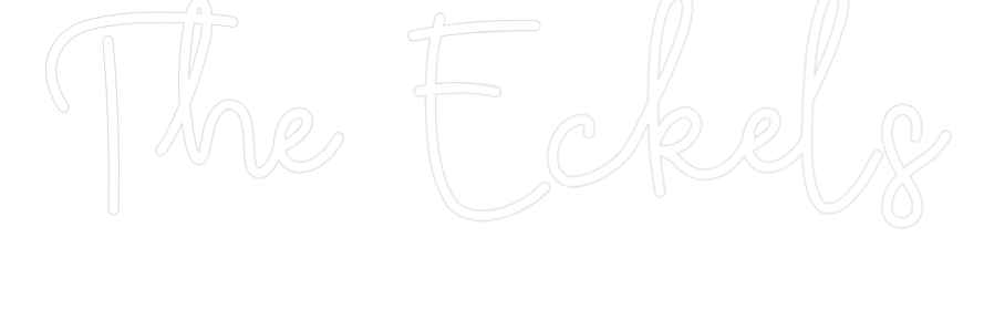 CREATE YOUR OWN WEDDING NEON SIGN The Eckels