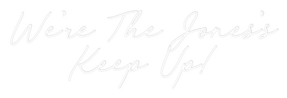 CREATE YOUR OWN WEDDING NEON SIGN We’re The Jon...