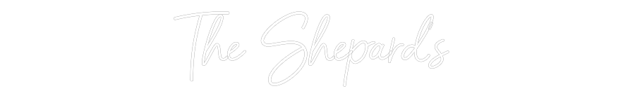 CREATE YOUR OWN WEDDING NEON SIGN The Shepard’s