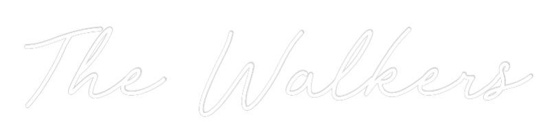 CREATE YOUR OWN WEDDING NEON SIGN The Walkers