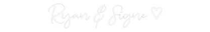 CREATE YOUR OWN WEDDING NEON SIGN Ryan & Signe ♡