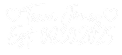 CREATE YOUR OWN WEDDING NEON SIGN Team Jones
...