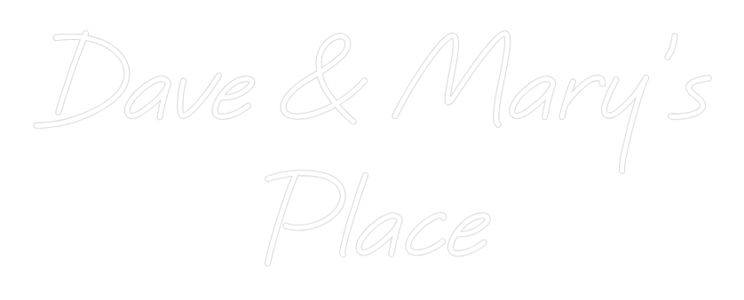 CREATE YOUR OWN WEDDING NEON SIGN Dave & Mary's...
