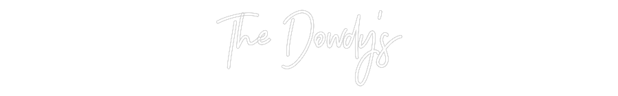 CREATE YOUR OWN WEDDING NEON SIGN The Dowdy's