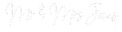 CREATE YOUR OWN WEDDING NEON SIGN Mr & Mrs Jones